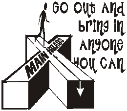 Go out and bring in anyone you can.